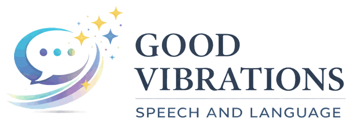 Good Vibrations Speech and Language