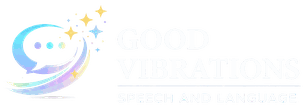 Good Vibrations Speech and Language
